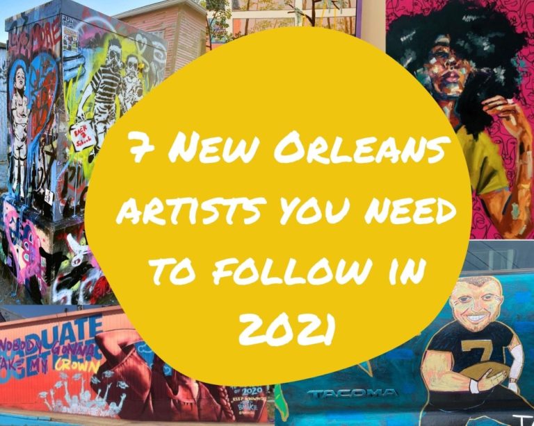 7 New Orleans Artists You Need to Follow in 2021